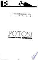 Potosí, patrimonio cultural de la humanidad