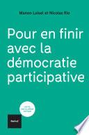 Pour en finir avec la démocratie participative