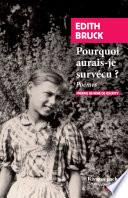 Pourquoi aurais-je survécu?
