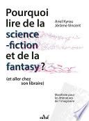Pourquoi lire de la science-fiction et de la fantasy