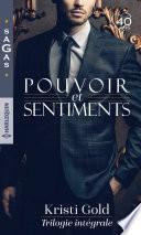 Pouvoir et sentiments - Trilogie intégrale