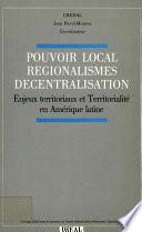 Pouvoir local, régionalismes, décentralisation