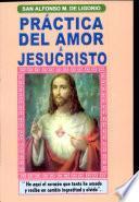 PRÁCTICA DE AMOR A JESUCRISTO