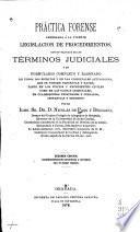 Práctica forense arreglada á la vigente legislación de procedimientos