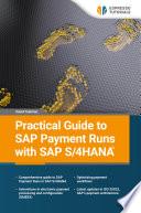 Practical Guide to SAP Payment Runs with SAP S/4HANA