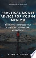PRACTICAL MONEY ADVICE FOR YOUNG MEN 2.0