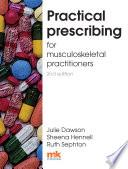 Practical Prescribing for Musculoskeletal Practitioners 2/ed