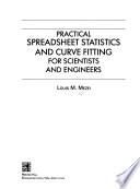 Practical Spreadsheet Statistics and Curve Fitting for Scientists and Engineers