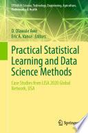 Practical Statistical Learning and Data Science Methods