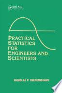Practical Statistics for Engineers and Scientists