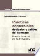 Prácticas comerciales desleales y validez del contrato