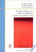 Practicas de Laboratorio de Biologia Molecular: Su Aplicacion en Genetica Basica