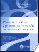 Prácticas educativas y procesos de formación en la educación superior