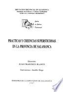 Prácticas y creencias supersticiosas en la Provincia de Salamanca