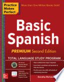 Practice Makes Perfect Basic Spanish, Second Edition