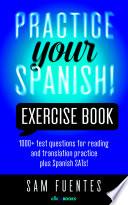 Practice Your Spanish! Exercise Book #2