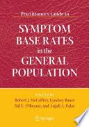 Practitioner's Guide to Symptom Base Rates in the General Population