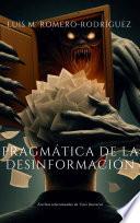 Pragmática de la desinformación