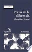 Praxis de la diferencia