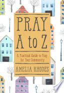 Pray A to Z