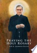 Praying the Holy Rosary with St. Josemaria Escriva