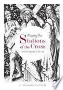 Praying the Stations of the Cross with St. Josemaria Escriva