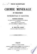 Précis élémentaire de chimie minérale et organique expérimental et raisonnée
