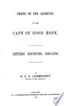 Precis of the Archives of the Cape of Good Hope ...