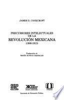 Precursores intelectuales de la Revolución mexicana, 1900-1913