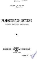 Predestinado retorno