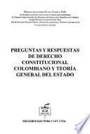 Preguntas y respuestas de derecho constitucional colombiano y teoría general del estado