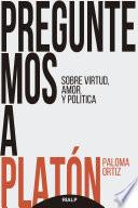 Preguntemos a Platón