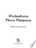 Prehistoria novo hispana