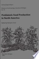Prehistoric Food Production in North America
