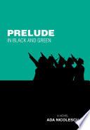 Prelude in Black and Green