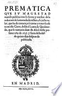 Prematica que Su Magestad mando publicar con la forma y medios de la reducion de la moneda de vellon a su justo valor, que ha de comencar 12 de Abril ... de 1627 (ddto 27. de Margo 1627.)
