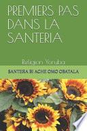 Premiers Pas Dans La Santeria