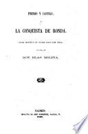 Premio y Castigo, ó la Conquista de Ronda. Drama histórico en quatro actos y en verso