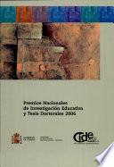Premios nacionales de investigación educativa y tesis doctorales 2006