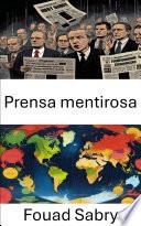 Prensa mentirosa