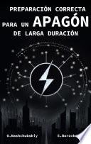 Preparación correcta para un apagón de larga duración.