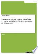 Preparación Integral para un Maratón de 21 km en la Ciudad de México para Atletas de 34 a 60 Años