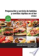 Preparación y servicio de bebidas y comidas rápidas en el bar 2.ª edición
