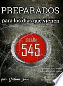 Preparados para los días que vienen