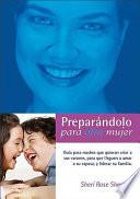 Preparandolo para Otra Mujer