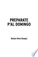 Preparate p'al domingo
