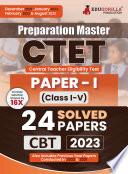 Preparation Master CTET Paper 1 Book : Primary Teachers Class 1-5 (English Edition) - 24 Solved Papers (Previous Year Papers) with Free Access to Online Tests