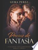 Presas de Fantasía