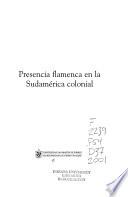 Presencia flamenca en la Sudamérica colonial