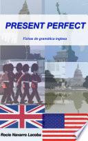 Present Perfect - Presente perfecto